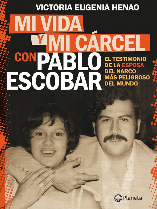 Title details for Mi vida y mi carcel con Pablo Escobar by Victoria Eugenia Henao - Wait list